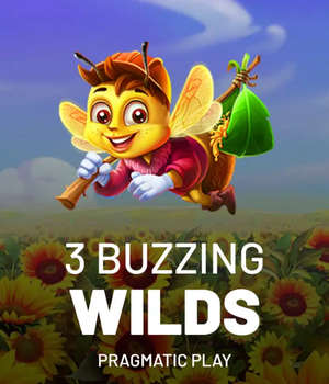 3 Buzzing Wilds