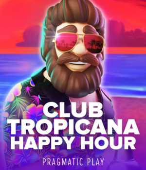 Club Tropicana – Happy Hour